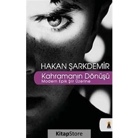 Kahramanın Dönüşü - hasan sarkdemir