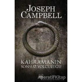 KAHRAMANIN SONSUZ YOLCULUĞU - JOSEPH CAMPBELL