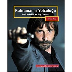 Kahramanın Yolculuğu - B. Volkan Yücel