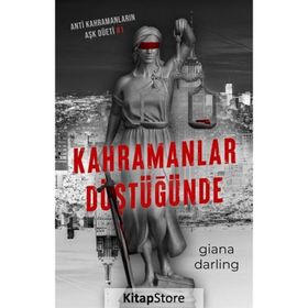 Kahramanlar Düştüğünde Giana Darling