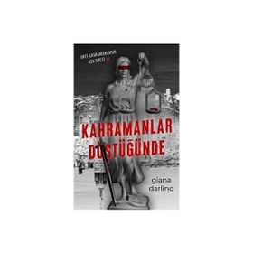 Kahramanlar Düştüğünde Giana Darling