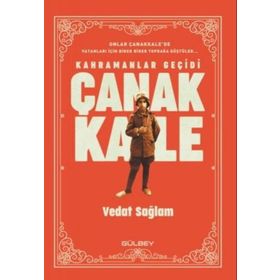 Kahramanlar Geçidi Çanakkale - Vedat Sağlam