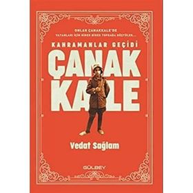 Kahramanlar Geçidi Çanakkale - Vedat Sağlam