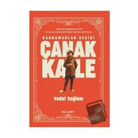 Kahramanlar Geçidi Çanakkale - Vedat Sağlam