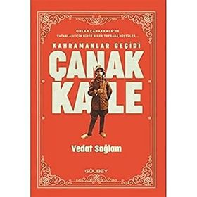 Kahramanlar Geçidi Çanakkale - Vedat Sağlam