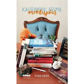 Kahramanlarıma Mektuplar - Tuba Dere