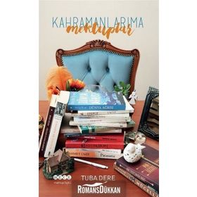 Kahramanlarıma Mektuplar - Tuba Dere