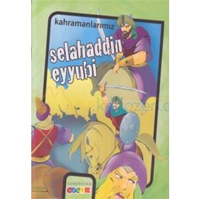 KAHRAMANLARIMIZ SELAHADDIN EYYUBI - İBRAHİM KALKAN