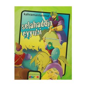 KAHRAMANLARIMIZ SELAHADDIN EYYUBI - İBRAHİM KALKAN