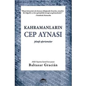Kahramanların Cep Aynası - Baltasar Gracian