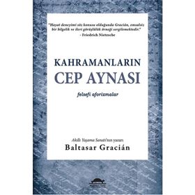 Kahramanların Cep Aynası - Baltasar Gracian