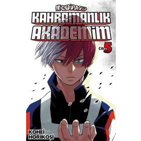 Kahramanlık Akademim 5.Cilt - Kohei Horikoşi