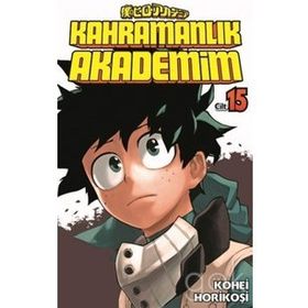 Kahramanlık Akademim Cilt 15 - Kohei Horikoşi