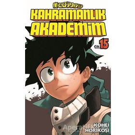 Kahramanlık Akademim Cilt 15 - Kohei Horikoşi