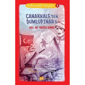 Kahramanlık Hikayeleri 2: Çanakkaleden Dumlupınara Beyan Yayınları
