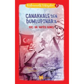 Kahramanlık Hikayeleri 2: Çanakkaleden Dumlupınara Beyan Yayınları