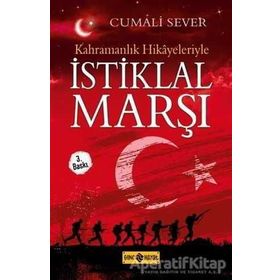 Kahramanlık Hikayeleriyle İstiklal Marşı - Cumali Sever