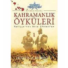 KAHRAMANLIK ÖYKÜLERİ - HÜSEYİN ADNAN EMİROĞLU