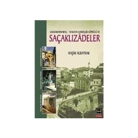 KAHRAMANMARAŞ - TRABZON KARDEŞLİK KÖPRÜSÜ VE SAÇAKLIZADELER - HAŞİM ALBAYRAK