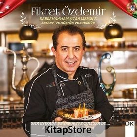 Kahramanmaraş'tan Lizbon'a Lezzet ve Kültür Yolculuğu - Fikret Özdemir