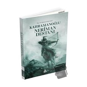 Kahramanoğlu Neriman Destanı - Mehmet Emin Bars