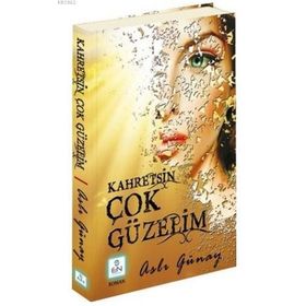 Kahretsin Çok Güzelim - Aslı Günay