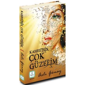 Kahretsin Çok Güzelim - Aslı Günay