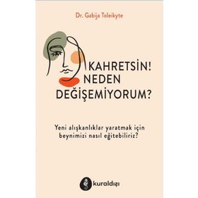 Kahretsin! Neden Değişemiyorum? - Gabija Toleikyte