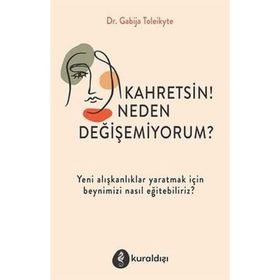 Kahretsin! Neden Değişemiyorum? - Gabija Toleikyte