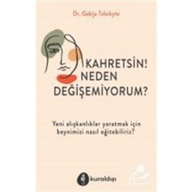 Kahretsin! Neden Değişemiyorum? - Gabija Toleikyte