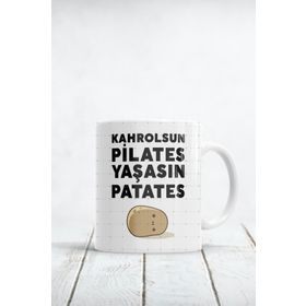 Kahrolsun Pilates Yaşasın Patates Baskılı Kupa