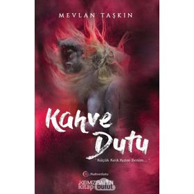 Kahve Dutu - Mevlan Taşkın