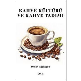 Kahve Kültürü ve Kahve Tadımı Gece Kitaplığı
