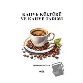 Kahve Kültürü ve Kahve Tadımı Gece Kitaplığı