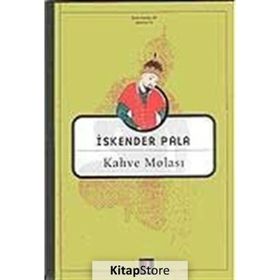 KAHVE MOLASI - İSKENDER PALA