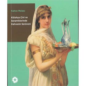 Kahve Molası - Pera Müzesi Yayınları