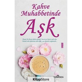 Kahve Muhabbetinde Aşk - Akif Bayrak
