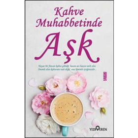 Kahve Muhabbetinde Aşk - Akif Bayrak
