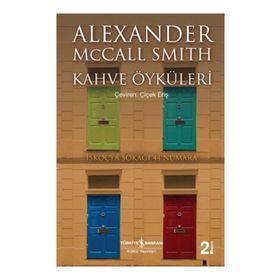KAHVE ÖYKÜLERİ - ALEXANDER MCCALL SMITH