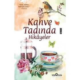 Kahve Tadında Hikayeler - Akif Bayrak