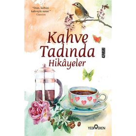 Kahve Tadında Hikayeler - Akif Bayrak