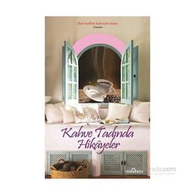 Kahve Tadında Hikayeler - Akif Bayrak