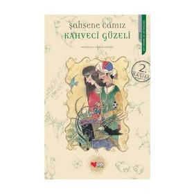 Kahveci Güzeli - Şahsene Camız
