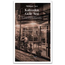 Kahveden Gelir Sesi - Mehmet Aycı