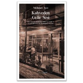 Kahveden Gelir Sesi - Mehmet Aycı