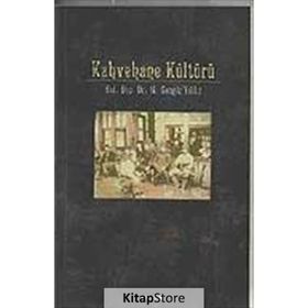 KAHVEHANE KÜLTÜRÜ - M. CENGIZ YILDIZ