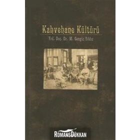KAHVEHANE KÜLTÜRÜ - M. CENGIZ YILDIZ