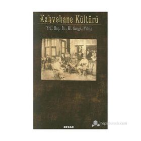 KAHVEHANE KÜLTÜRÜ - M. CENGIZ YILDIZ