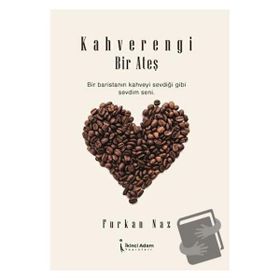 Kahverengi Bir Ateş - Furkan Naz