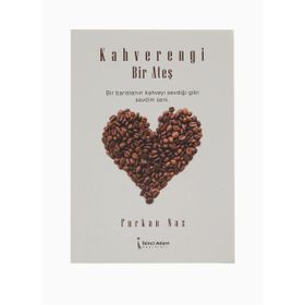 Kahverengi Bir Ateş - Furkan Naz